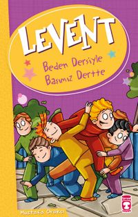 Levent - Beden Dersiyle Başımız Dertte