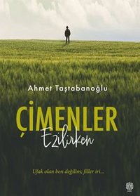 Çimenler Ezilirken