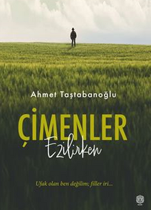 Çimenler Ezilirken