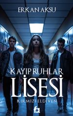 Kayıp Ruhlar Lisesi & Kırmızı Eldiven