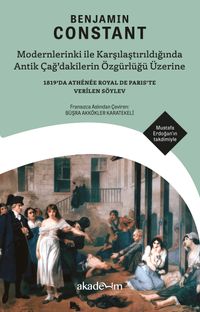 Modernlerinki ile Karşılaştırıldığında Antik Çağ'dakilerin Özgürlüğü Üzerine