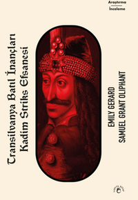 Transilvanya Batıl İnançları /  Kadim Striks Efsanesi