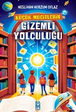 Küçük Mucitlerin Gizemli Yolculuğu