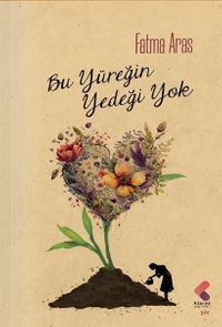 Bu Yüreğin Yedeği Yok