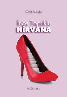İnce Topuklu Nirvana