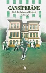 Cansiperane & Türk Futbolunun Hikayesi