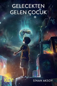 Gelecekten Gelen Çocuk