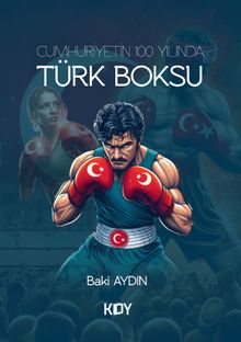 Cumhuriyetin 100 Yılında Türk Boksu