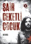 Arzuk'a Şair Ceketli &Ccedil;ocuk (Okurlardan Gelen Ekiyle)