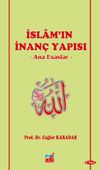 İslam'ın İnan&ccedil; Yapısı / Ana Esaslar