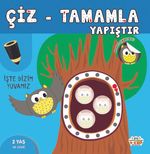 Çiz-Tamamla-Yapıştır / İşte Bizim Yuvamız
