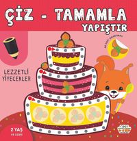 Çiz-Tamamla-Yapıştır / Lezzetli Yiyecekler