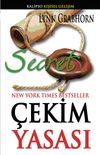 &Ccedil;ekim Yasası - Secret