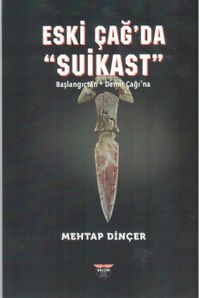 Eski Çağ'da Suikast & Başlangıçtan Demir Çağı'na