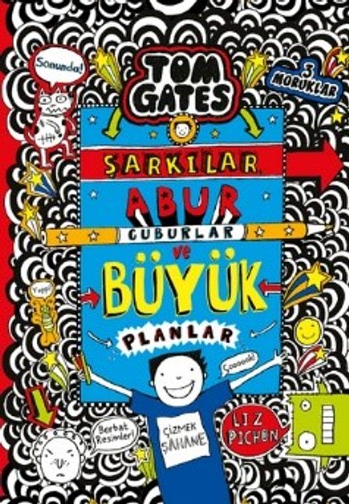 Tom Gates / Şarkılar, Abur Cuburlar ve  Büyük Planlar
