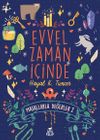 Evvel Zaman İ&ccedil;inde / Masallarla Değerler 2