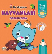 İlk Kitaplarım Hayvanları Öğreniyorum