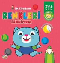 İlk Kitaplarım Renkleri Öğreniyorum