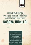 Kosova Yazılı Basını Tan (1969-1999) Ve Yeni Dönem Gazetesi’nde (1999-2008) Kosova Türkleri