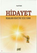 Hidayet & İnsanların Hidayetine Vesile Olmak