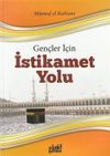 Gen&ccedil;ler İ&ccedil;in İstikamet Yolu