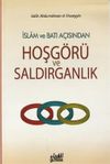 İslam ve Batı A&ccedil;ısından Hoşg&ouml;r&uuml; ve Saldırganlık