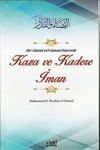 Ehl-i S&uuml;nnet ve'l-Cemaat İnancında Kaza ve Kadere İman