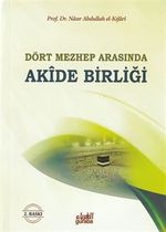 Akide Birliği / Dört Mezhep Arasında