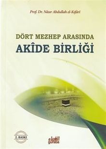 Akide Birliği / Dört Mezhep Arasında