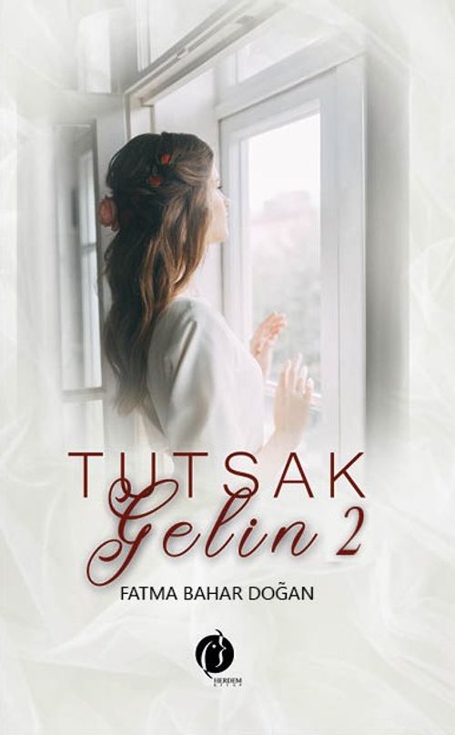 Tutsak Gelin 2