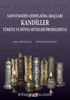 Safevi Maden Aydınlatma Araçları Kandiller & Türkiye Ve Dünya Müzeleri Örnekleriyle