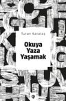 Okuya Yaza Yaşamak