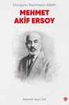 Duruşunu Bozmayan Adam Mehmet Akif Ersoy