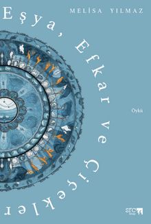 Eşya, Efkar ve Çiçekler