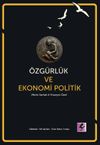 &Ouml;zg&uuml;rl&uuml;k ve Ekonomi Politik
