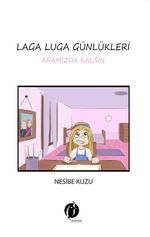 Laga Luga Günlükleri & Aramızda Kalsın