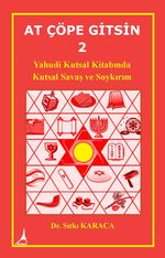 At Çöpe Gitsin 2 & Yahudi Kutsal Kitabında Kutsal Savaş ve Soykırım