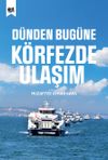 D&uuml;nden Bug&uuml;ne K&ouml;rfezde Ulaşım