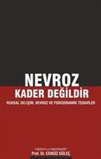 Nevroz Kader Değildir & Ruhsal Gelişim, Nevroz ve Psikodinamik Tedaviler