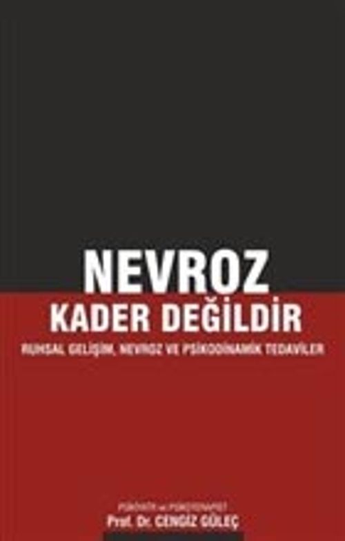 Nevroz Kader Değildir & Ruhsal Gelişim, Nevroz ve Psikodinamik Tedaviler