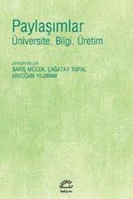 Paylaşımlar & Üniversite, Bilgi, Üretim