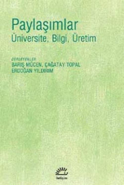 Paylaşımlar & Üniversite, Bilgi, Üretim