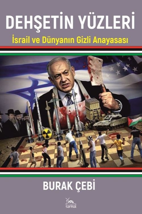 Dehşetin Yüzleri & İsrail ve Dünyanın Gizli Anayasası