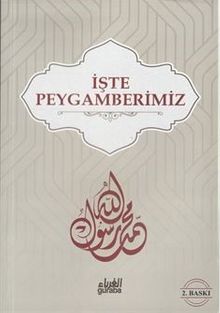 İşte Peygamberimiz