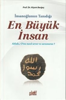 İnsanoğlunun Tanıdığı En Büyük İnsan 