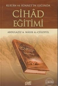 Kur'an ve Sünnetin Işığında Cihad Eğitimi