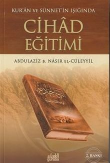 Kur'an ve Sünnetin Işığında Cihad Eğitimi