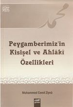 Peygamberimizin Kişisel ve Ahlakı Özellikleri
