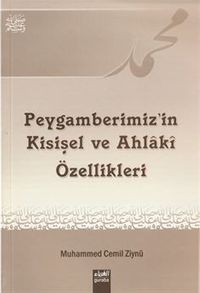 Peygamberimizin Kişisel ve Ahlakı Özellikleri