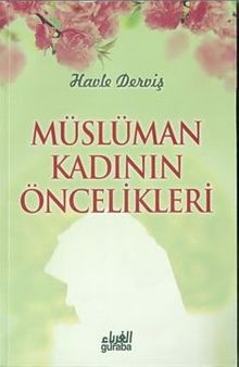 Müslüman Kadının Öncelikleri